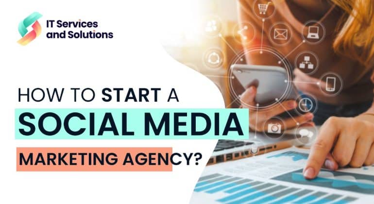 how to start a social media marketing agency